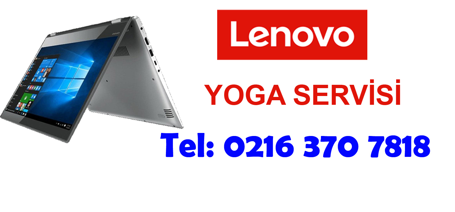 Lenovo Yoga ServisiLenovo Yoga Ekran Değişimi