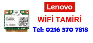 Lenovo Wifi Açılmıyor Sorunu ve Tamiri